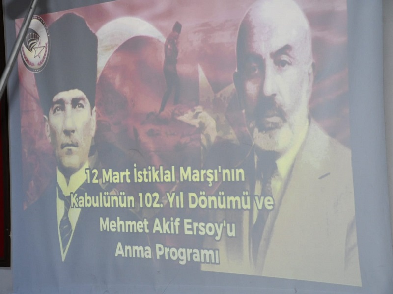 2023 Yılı 12 Mart İstiklal Marşının Kabulü ve Mehmet Akif ERSOY'u Anma Programı